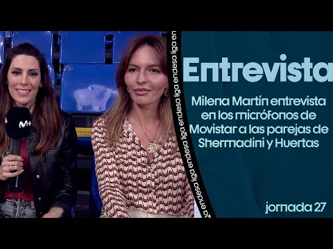 Movistar+ entrevista a las esposas de Huertas y Shermadini