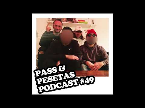 Pass & Pesetas Podcast - Avsnitt 49 (trailer)