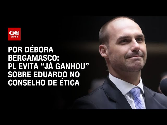 PL evita “já ganhou” sobre Eduardo no Conselho de Ética | CNN 360º
