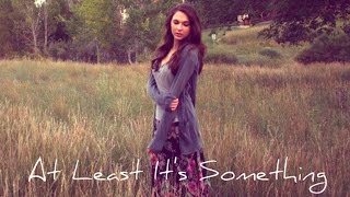 Kristi Hoopes- At Least It's Something (Music Video)