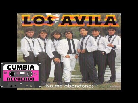 LOS AVILA - NO ME ABANDONES