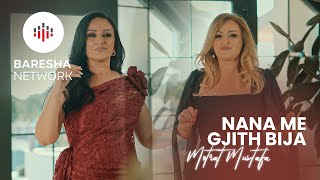 Download lagu Motrat Mustafa - NANA ME GJITH BIJA mp3 Download lagu Motrat Mustafa - NANA ME GJITH BIJA mp3