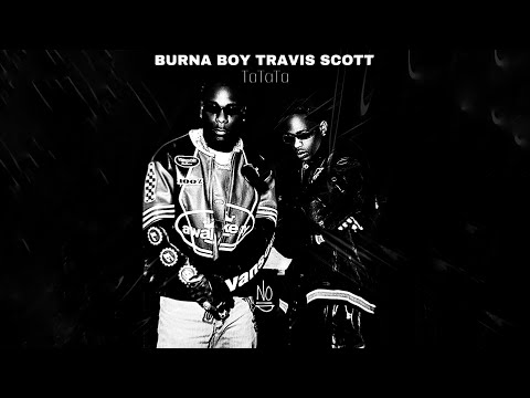 Burna Boy, Travis Scott - TaTaTa (NOAYDI Remix) [Afro House]