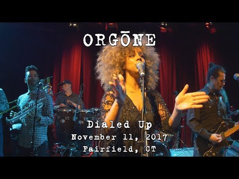 ORGŌNE: Dialed Up [2-Cam/4K] 2017-11-11 - FTC StageOne; Fairfield, CT