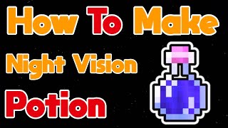 How to Make Potion of Night Vision in Minecraft 1.20 (MCPE/Xbox/PS4/Switch/Windows10)