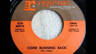 Dean Martin - Come Running Back on Mono 1966 Reprise 45 rpm record.