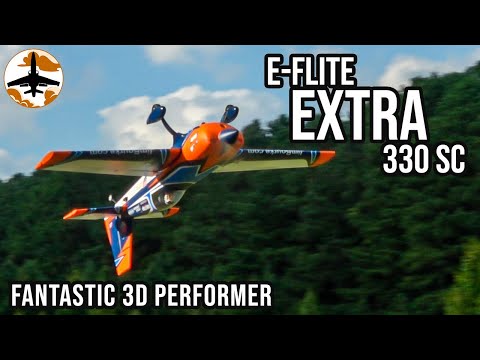 AWESOME & Affordable 3D Flying - NEW E-flite Extra 330 SC 1.3m