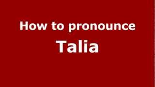 How to pronounce Talia