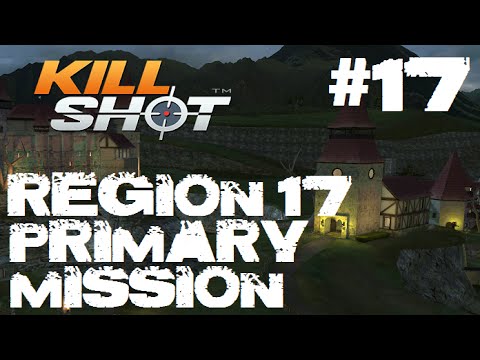 Kill Shot Primary Mission Region 17 - Kill 4 Grenadiers Part 17 Gameplay
