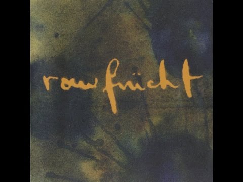 Rawfrücht (be) - Rawfrücht (1997) (Full album)