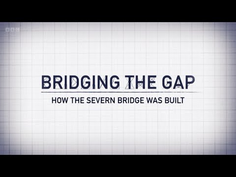 Timeshift - Bridging the Gap: How the Severn Bridge Was Built (BBC)