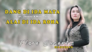 Download lagu Flora Susanti Hasugian - DANG DI IDA MATA ALAI DI IDA ROHA mp3 Download lagu Flora Susanti Hasugian - DANG DI IDA MATA ALAI DI IDA ROHA mp3