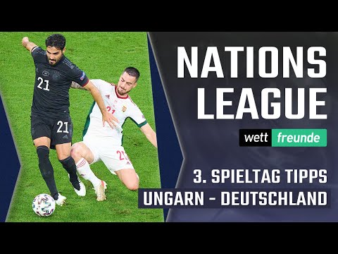Nation League Tipps 2022 ⚽ 3. Spieltag mit Ungarn - Deutschland