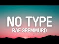 Rae Sremmurd No Type Lyrics I Don T Got No Type Nah Bad Bitches Is The Only Thing That I Like