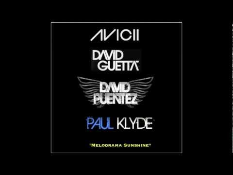 Avicii & David Guetta vs. David Puentez - Melodrama Sunshine (Paul Klyde Bootleg)