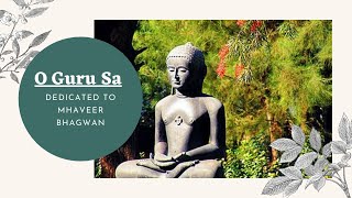 Download lagu O Guru Sa | Dedicated to Mahaveer Bhagwan | Cover By Komal Agrawal | Jain Bhajan | Devotional Song | mp3