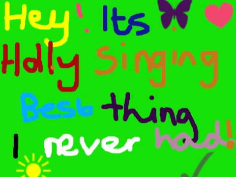 Me Singing Best Thing I Never Had By Beyonce x