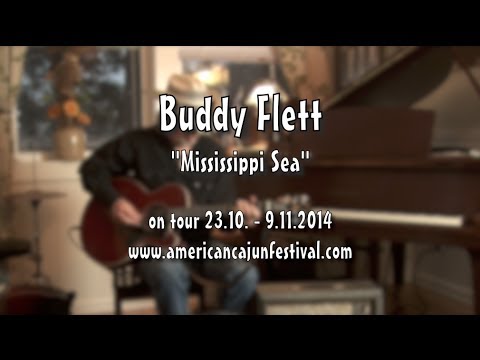 Buddy Flett - Mississippi Sea - American Cajun, Blues & Zydeco Festival 2014