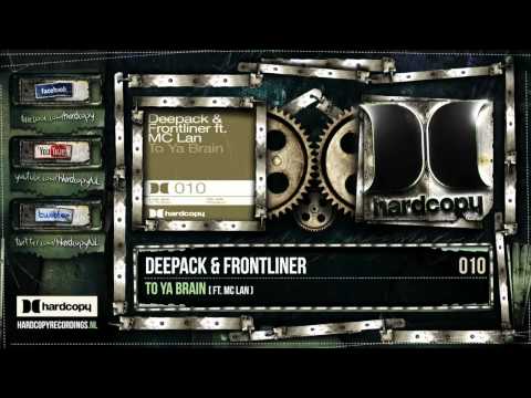 HC010a Deepack & Frontliner - 2 Ya Brain (Ft MC Lan).mp4