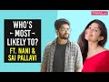 Shyam Singha Roy Duo Nani Sai Pallavi Play A Fun Game Actor Talks About Shahid Kapoor S Jersey