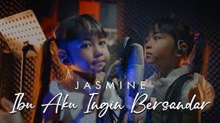 Download lagu JASMINE - IBU AKU INGIN BERSANDAR mp3 Download lagu JASMINE - IBU AKU INGIN BERSANDAR mp3