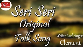 Seri Seri Original Folk Song Writer And Singer :-C