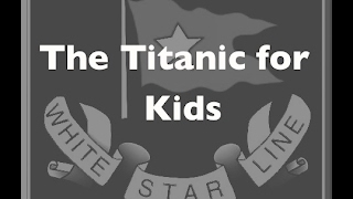 Titanic for Kids