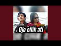 Ojo Cilik Ati Feat Gunawan Ss