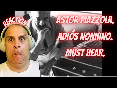 MUSICA IRREALE. ASTOR PIAZZOLA. ADIÓS NONNINO. PRIMA REAZIONE.