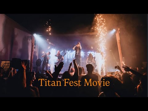 Titan Fest Movie: Day 2 (live performances, band interviews) 