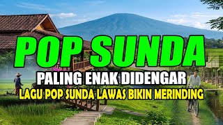 Download lagu POP SUNDA SEDIH LAGU SUNDA BIKIN MERINDING ENAK DIDENGAR mp3 Download lagu POP SUNDA SEDIH LAGU SUNDA BIKIN MERINDING ENAK DIDENGAR mp3