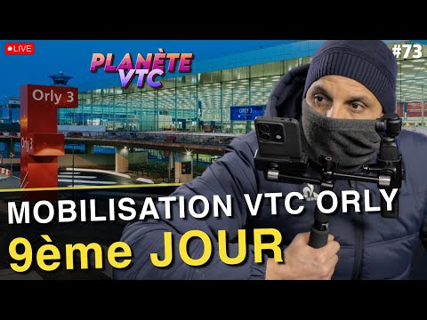 Mobilisation VTC Orly jour 9