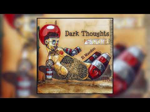 El Maestro - Dark Thoughts