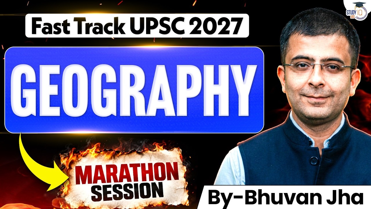 Complete Indian Geography Marathon | UPSC 2027 Exam Preparation | One Shot