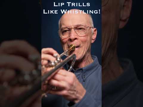Lip Trills Like Whistling! #trumpet videos #trumpet skills #high notes