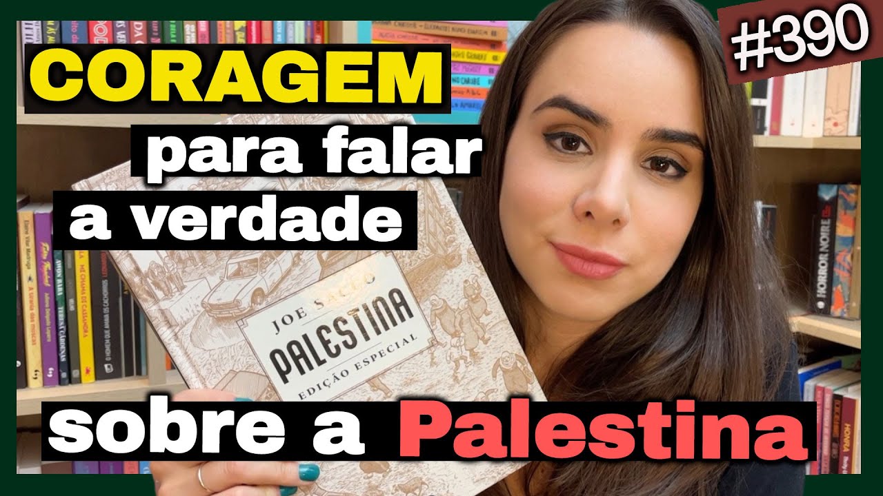 PALESTINA - Verdades inconvenientes que o Ocidente preferiu ignorar (#390)