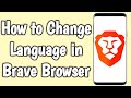 How To Change Language In Brave Browser