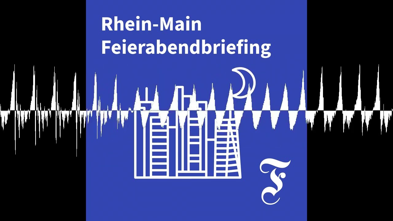 F.A.Z. Rhein-Main Feierabendbriefing vom 08.06.2026 - F.A.Z. Rhein-Main Feierabendbriefing