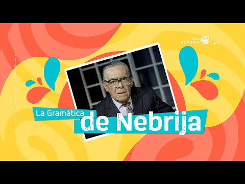 Antonio de Nebrija, la primera gramática del español y América | V Centenario de Nebrija