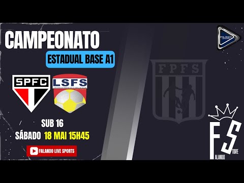 Campeonato Estadual Base A1- FPFS - São Paulo vs Liga - sub 16 - ao Vivo! Falando Live Sports"