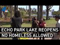 Echo Park Lake Reopens to Public, No Homeless Living Allowed | NBCLA