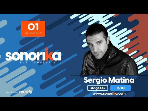 SONORIKA ELETTROFESTIVAL: Sergio Matina - Djset