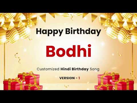 Happy Birthday " BODHI " - Customized Song | In Hindi