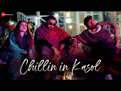 Chillin In Kasol — watch video