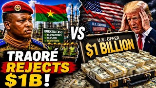 $1 Billion US Deal Turned Down By Ibrahim Traore?