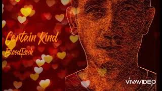 Download lagu Certain Kind - BloodRock mp3 Download lagu Certain Kind - BloodRock mp3