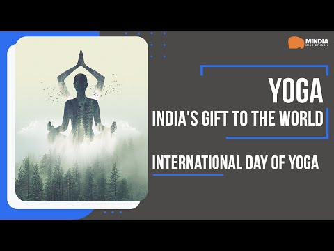 Yoga - India's Gift to the World | International day of Yoga