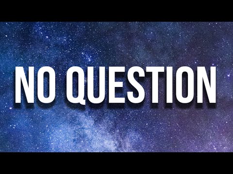 Tyga, Sabrina Claudio - No Question (Lyrics)