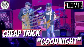Cheap Trick "Goodnight" LIVE