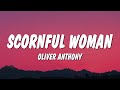 Oliver Anthony - Scornful Woman (Lyrics)